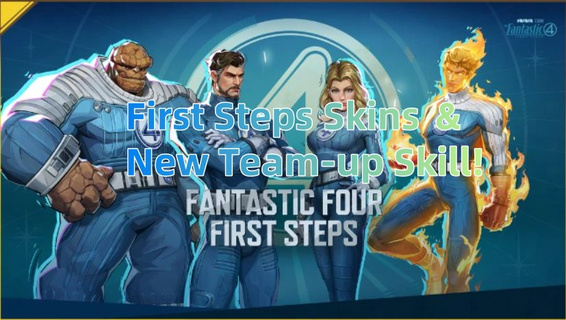Fantastic Four: First Steps Skins and New Team-up Ability! | Marvel Rivals