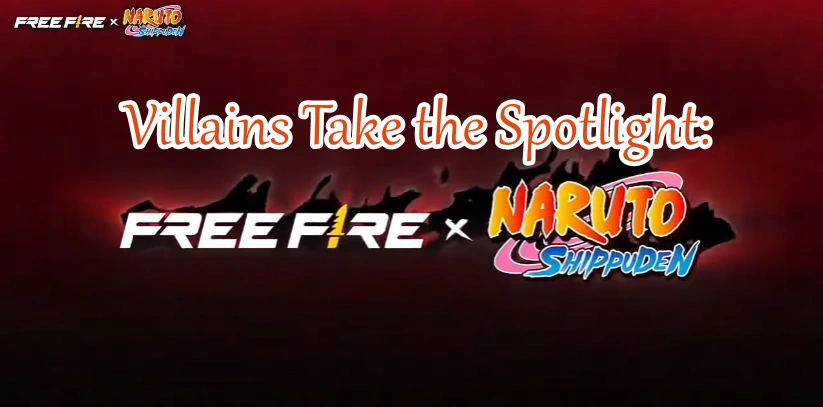 Villains Take the Spotlight: Free Fire’ New NARUTO Chapter 2 Collab