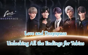 Unlocking All the Endings for Tobias in Love and Deepspace