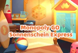 Monopoly GO Sonnenschein Express Guide