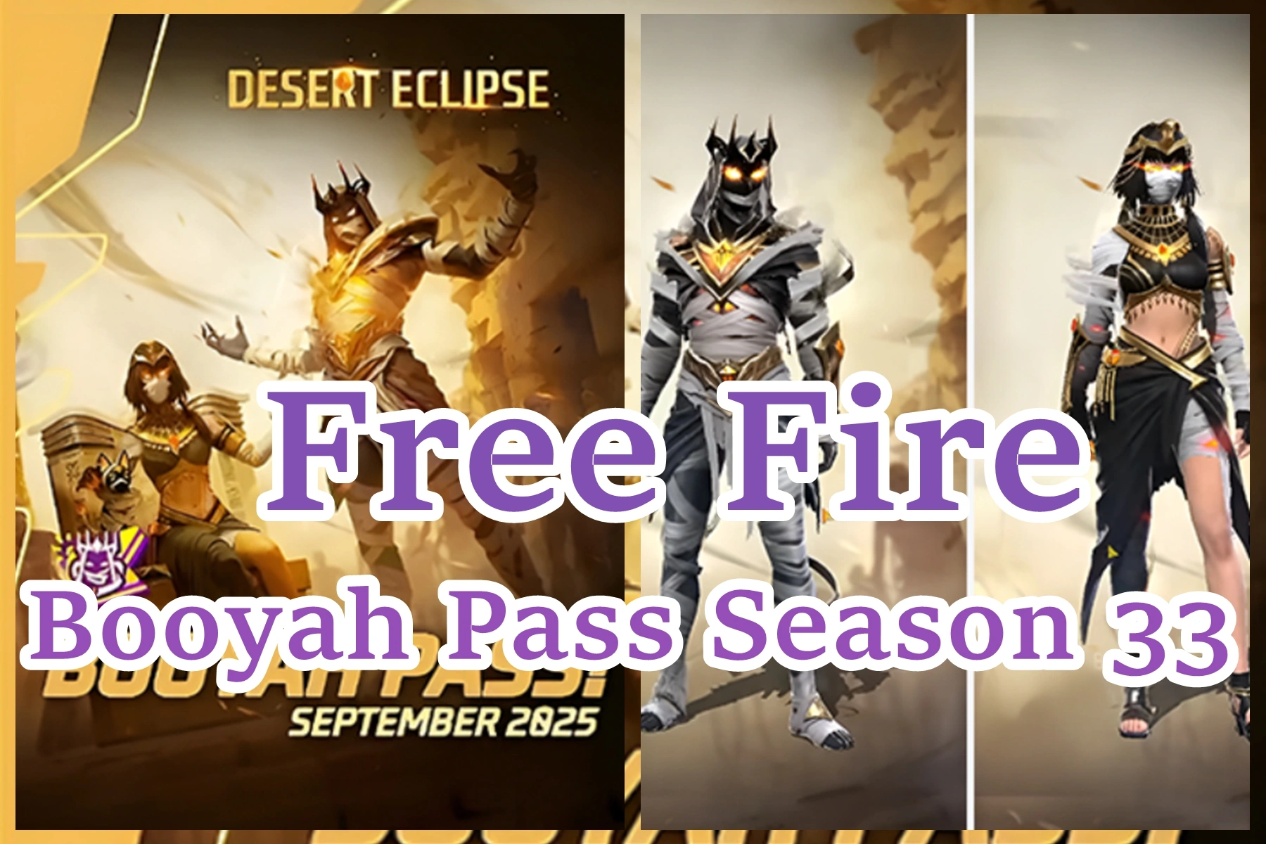 Free Fire Booyah Pass Season 33: Unleashing the Pharaoh’s Wrath!