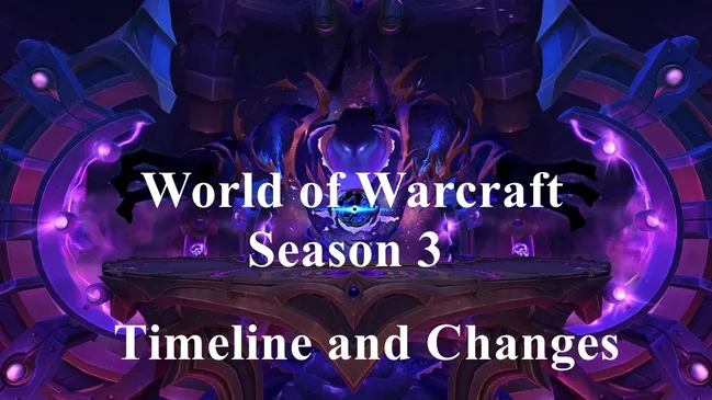 World of Warcraft: The War Within Season 3 Timeline and Changes
