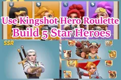 Come uso Kingshot Hero Roulette per creare eroi a 5 stelle
