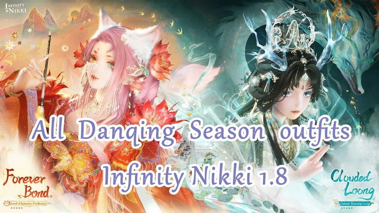 All Danqing Season outfits in Infinity Nikki 1.8