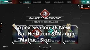 Apex Season 26 New Bat Heirloom＆ Maggie "Mythic" Skin