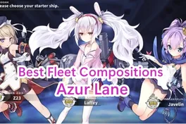 The Best Fleet Compositions in Azur Lane for Each Class