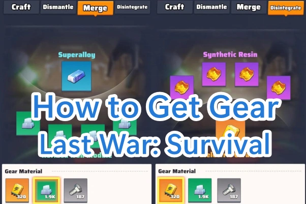The Gear in Last War: Survival and How to Get Them