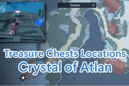All Treasure Chests Locations in Valley Ruins in Crystal of Atlan