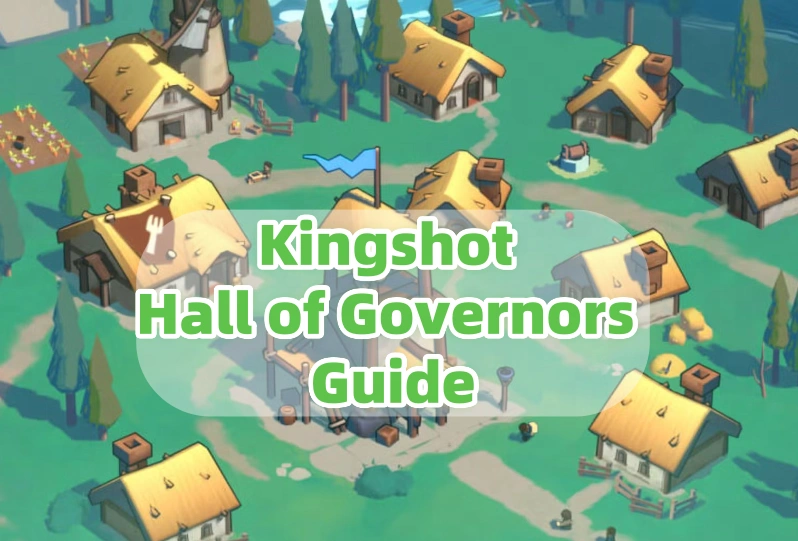 Kingshot Hall of Governors Guide