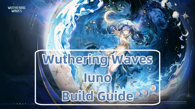 Panduan Membina Iuno: Senjata, Echo dan Pasukan! | Wuthering Waves