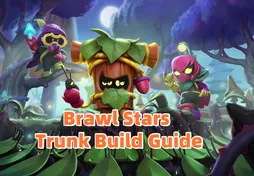 Panduan Membina Trunk Terbaik Brawl Stars