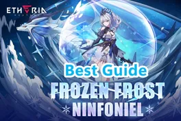 Etheria: Restart Ninfoniel Best Build & Strategy Guide