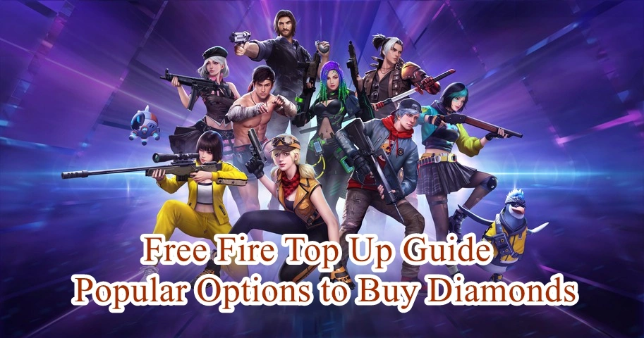 Comprehensive Free Fire Top Up Guide: 6 Popular Options to Buy Free Fire Diamonds
