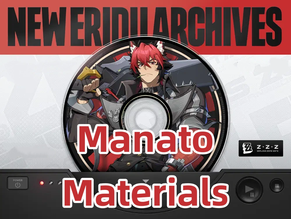 Manato Promotion, W-Engine & Skill Materials | Zenless Zone Zero