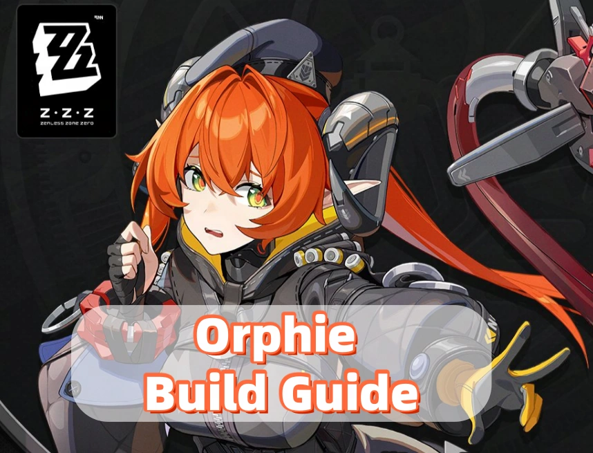 Zenless Zone Zero | Orphie beste Builds und Teams
