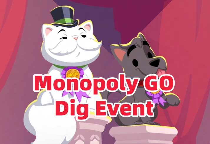 Monopoly GO Dig Event: Schedule, Rewards, and Tips