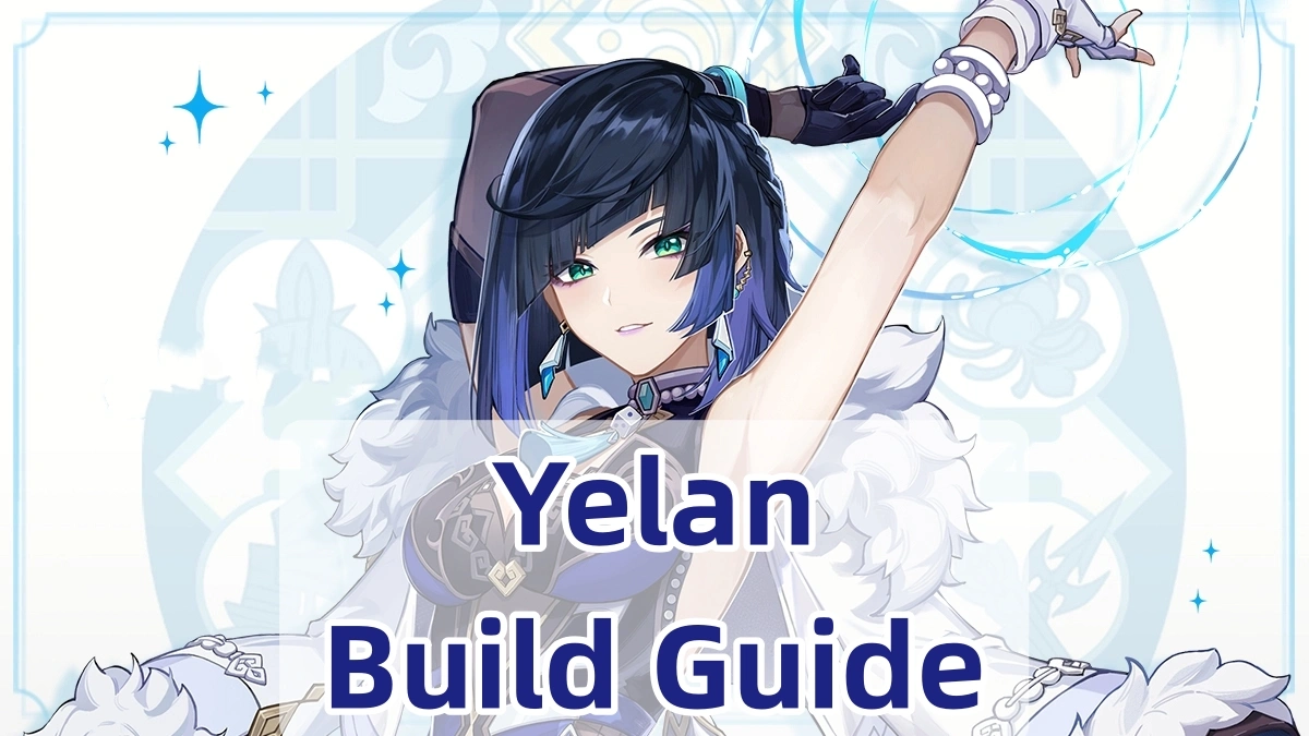 [Ver. Luna I] Genshin Impact Yelan Builds, Weapons & Team Comps!