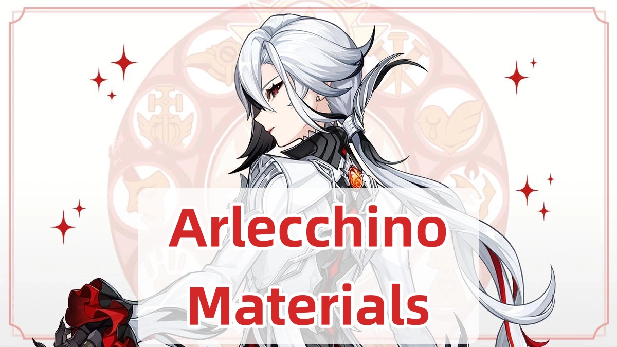 Arlecchino Ascension, Weapon & Talent Materials | Genshin Impact