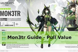 Why is Mon3tr a must pull? Skills and talents explained | Arknights