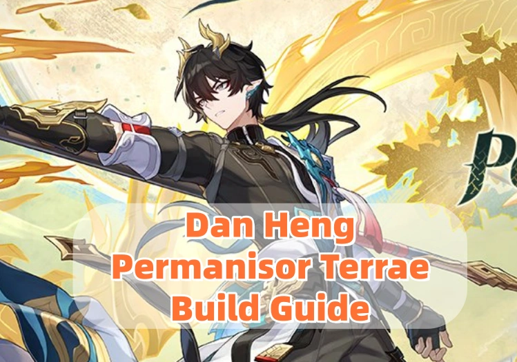 Dan Heng • Permansor Terrae beste Builds und Teams