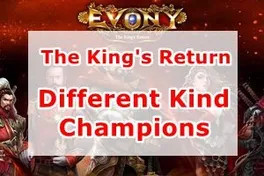 Evony:The King's Return Guide to Different Kind of Champions