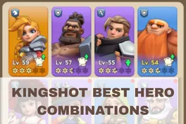 Kingshot: Le migliori combinazioni di eroi | Crea la formazione perfetta per ogni battaglia