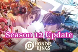 Honor of Kings Season 12 Update – What is New There