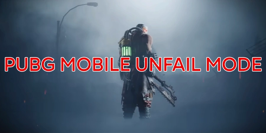 PUBG Mobile’s New “UNFAIL” Mode: Will You Survive or Perish?