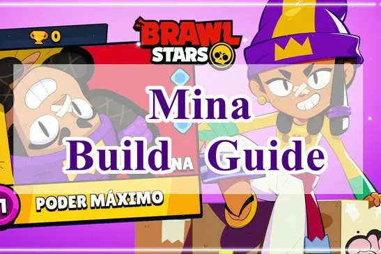 Руководство по сборке Мины в Brawl Stars — стоит ли она того