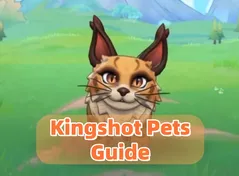 Kingshot Pets Guide: Fähigkeiten, Tierliste und Tipps