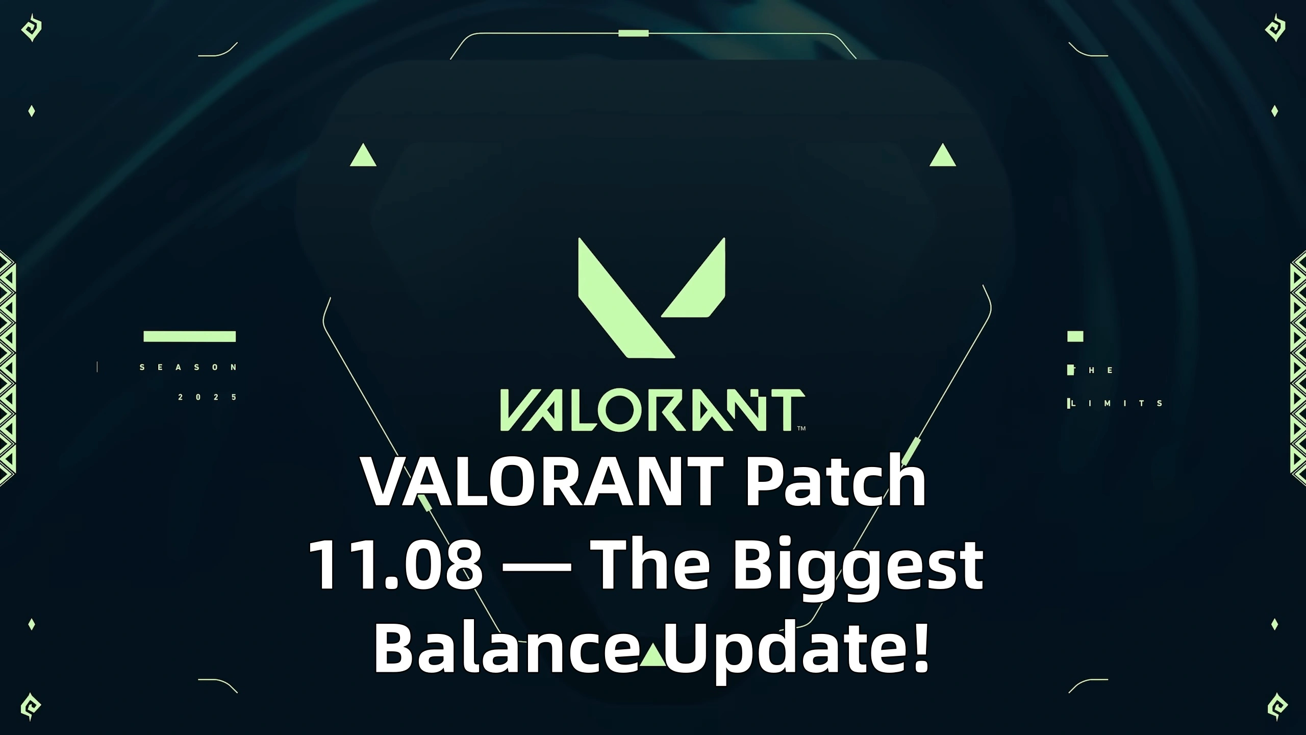 VALORANT Patch 11.08 — The Biggest Balance Update!