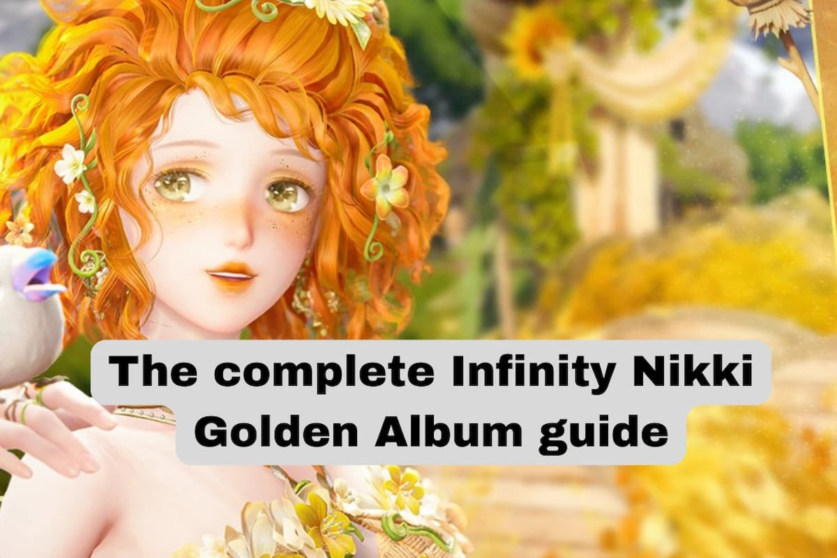 The complete Infinity Nikki Golden Album guide