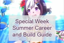 Panduan Uma Musume Pretty Derby Summer Special Week