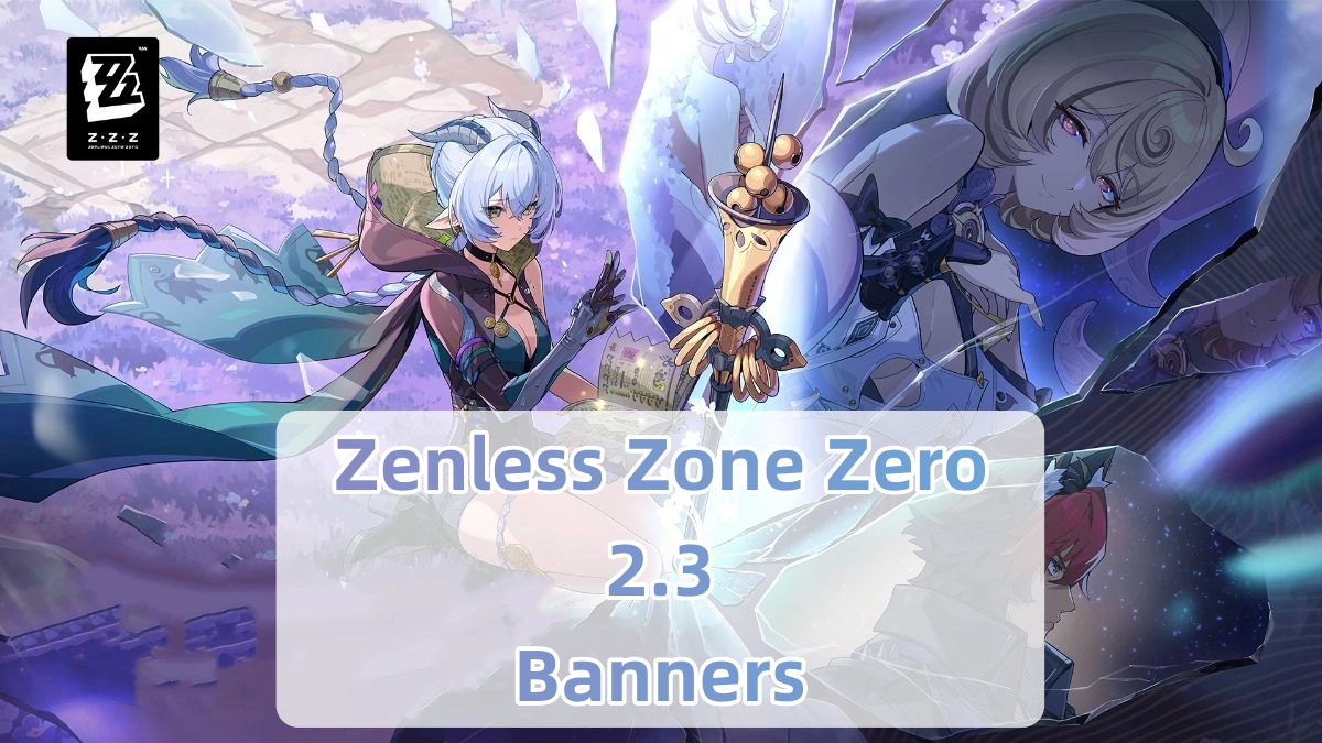 Zenless Zone Zero 2.3 Banners Revealed: Vivian & Ju Fufu Rerun!