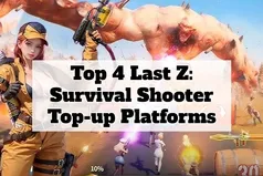 4 Most Trusted Recharge Platforms for Last Z in 2025