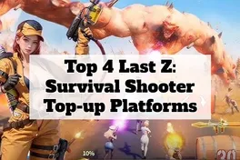 4 Most Trusted Recharge Platforms for Last Z in 2025