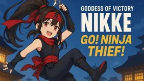 Goddess of Victory: Nikke GO! NINJA THIEF! - All You Need to Know