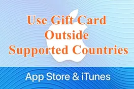 Using a US Apple iTunes Gift Card Outside Supported Countries