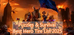 Puzzles & Survival Best Hero Tier List 2025