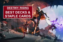 Destiny: Rising Best Decks & Staple Cards – Build the Ultimate Setup