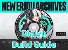Dialyn Build Guide: W-Engine, Drive Discs & Teams | Zenless Zone Zero