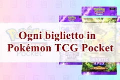 Cosa fa ogni biglietto in Pokémon TCG Pocket?