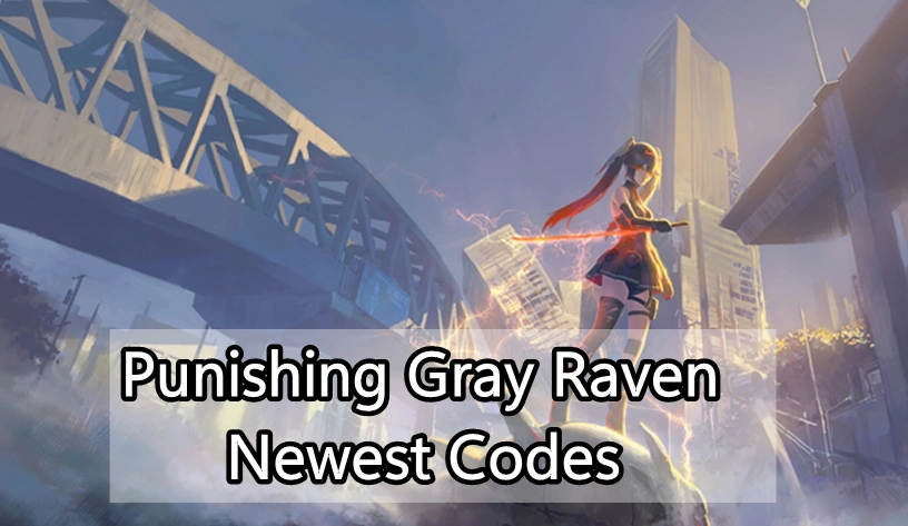 Punishing: Gray Raven Newest Codes| For December 2025