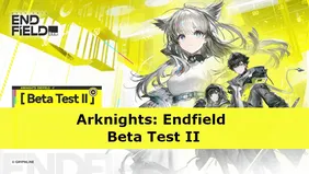 Arknights: Endfield Бета-тест II: Изменения, которые вам стоит знать