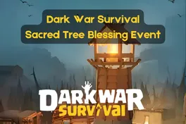 Sacred Tree Blessing Rewards in Dark War Survival