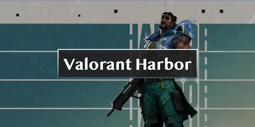 Valorant Harbor : refonte des compétences – Peut-il devenir le meilleur Contrôleur ?