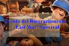 Evento del Ringraziamento in Last War: Survival