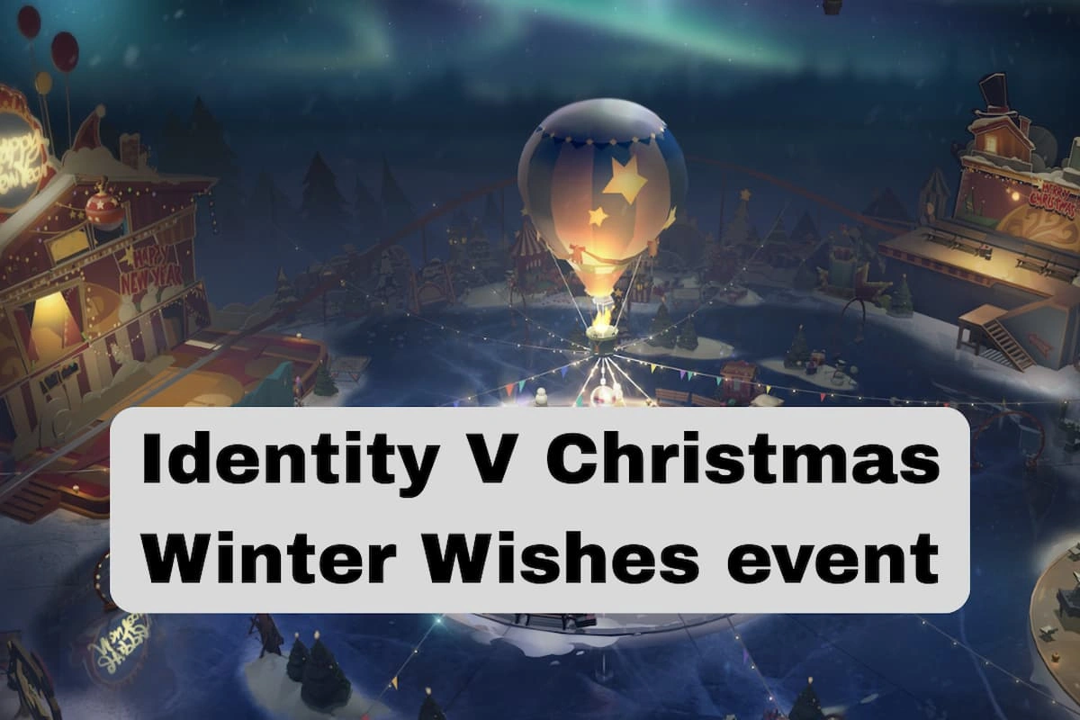 Explaining the Identity V Christmas Winter Wishes event