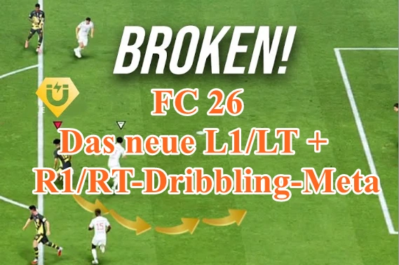 FC 26: Das neue L1/LT + R1/RT-Dribbling-Meta