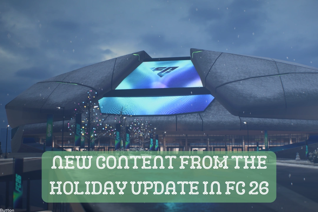 FC 26 Holiday Update – Everything New in This Patch
